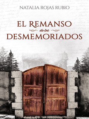 cover image of El remanso de los desmemoriados
